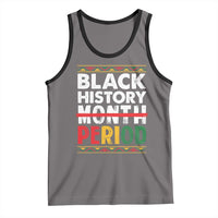 Funny Black History Period Tank Top Pride African