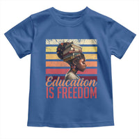 Education Is Freedom Toddler T Shirt Retro Black History Month Teacher