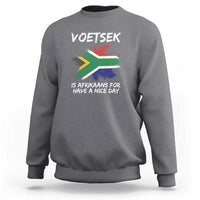 Funny Voetsek Is Afrikaans For Have A Nice Day Sweatshirt Vintage Saffa Flag