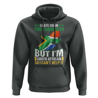 I Hate Being This Damn Sexy But I'm South African So I can't Help It Hoodie Saffa Flag