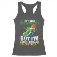 I Hate Being This Damn Sexy But I'm South African So I can't Help It Racerback Tank Top Saffa Flag
