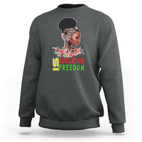 Education Is Freedom Sweatshirt Black History Month Teacher Melanin Black Girl