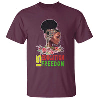 Education Is Freedom T Shirt Black History Month Teacher Melanin Black Girl