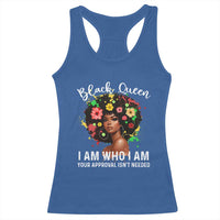 Proud African American Melanin Black Afro Girl Racerback Tank Top Black Queen I Am Who I Am Your Approval Isn't Needed