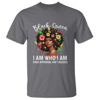 Proud African American Melanin Black Afro Girl T Shirt Black Queen I Am Who I Am Your Approval Isn't Needed