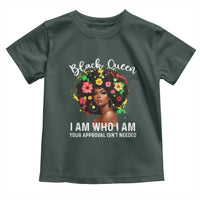 Proud African American Melanin Black Afro Girl Toddler T Shirt Black Queen I Am Who I Am Your Approval Isn't Needed