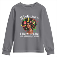 Proud African American Melanin Black Afro Girl Youth Sweatshirt Black Queen I Am Who I Am Your Approval Isn't Needed