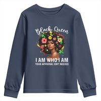 Proud African American Melanin Black Afro Girl Youth Sweatshirt Black Queen I Am Who I Am Your Approval Isn't Needed