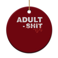 Funny Adultish 18th Birthday Ceramic Ornament Adult Shit 18 Years Old Joke