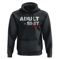Funny Adultish 18th Birthday Hoodie Adult Shit 18 Years Old Joke