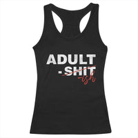 Funny Adultish 18th Birthday Racerback Tank Top Adult Shit 18 Years Old Joke