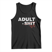 Funny Adultish 18th Birthday Tank Top Adult Shit 18 Years Old Joke