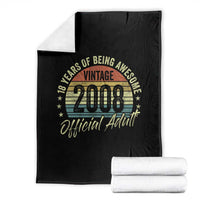 Funny 18th Birthday Throw Blanket 18 Years Old Gifts Vintage 2008 Official Adult