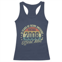 Funny 18th Birthday Racerback Tank Top 18 Years Old Gifts Vintage 2008 Official Adult