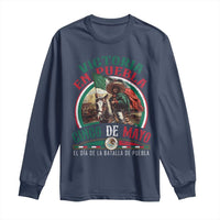 Victoria En Puebla Cinco De Mayo Long Sleeve Shirt Battle of Puebla History Of Mexico
