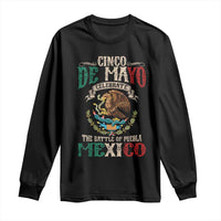 Cinco De Mayo Celebrate The Battle Of Puebla Mexico Long Sleeve Shirt Vintage Mexican Flag