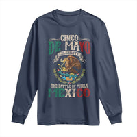 Cinco De Mayo Celebrate The Battle Of Puebla Mexico Long Sleeve Shirt Vintage Mexican Flag