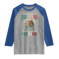 Cinco De Mayo Celebrate The Battle Of Puebla Mexico Raglan Shirt Vintage Mexican Flag