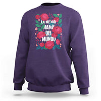 Spanish Latina Mom Sweatshirt La Mejor Mama Del Mundo Mother's Day Flowers