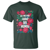 Spanish Latina Mom T Shirt La Mejor Mama Del Mundo Mother's Day Flowers