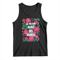 Spanish Latina Mom Tank Top La Mejor Mama Del Mundo Mother's Day Flowers