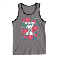 Spanish Latina Mom Tank Top La Mejor Mama Del Mundo Mother's Day Flowers