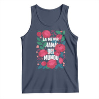 Spanish Latina Mom Tank Top La Mejor Mama Del Mundo Mother's Day Flowers