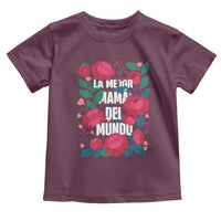 Spanish Latina Mom Toddler T Shirt La Mejor Mama Del Mundo Mother's Day Flowers