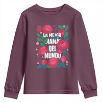 Spanish Latina Mom Youth Sweatshirt La Mejor Mama Del Mundo Mother's Day Flowers