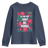 Spanish Latina Mom Youth Sweatshirt La Mejor Mama Del Mundo Mother's Day Flowers
