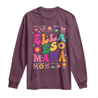 Funny Spanish Mom Long Sleeve Shirt Ella Es Mama Latina Mother's Day