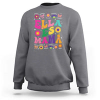 Funny Spanish Mom Sweatshirt Ella Es Mama Latina Mother's Day