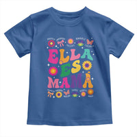 Funny Spanish Mom Toddler T Shirt Ella Es Mama Latina Mother's Day