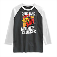 Funny One Bad Mother Clucker Raglan Shirt Chicken Hen Mother's Day