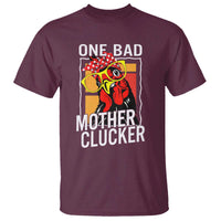 Funny One Bad Mother Clucker T Shirt Chicken Hen Mother's Day