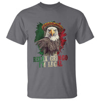 Funny Relax Gringo I'm Legal T Shirt Cinco De Mayo Mexican Immigrant Eagle