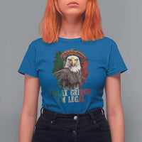 Funny Relax Gringo I'm Legal T Shirt For Women Cinco De Mayo Mexican Immigrant Eagle