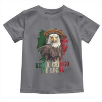 Funny Relax Gringo I'm Legal Toddler T Shirt Cinco De Mayo Mexican Immigrant Eagle
