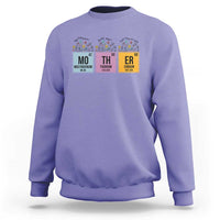 Funny Chemist Mom Sweatshirt Mother Flowers Periodic Table