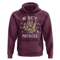 Funny No Rest For The Mothers Hoodie Mama Tiger Mother's Day
