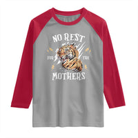 Funny No Rest For The Mothers Raglan Shirt Mama Tiger Mother's Day