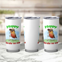 Funny Golf Birthday Tumbler Cup Happy Birdie To Me Golf Player - Wonder Print Shop