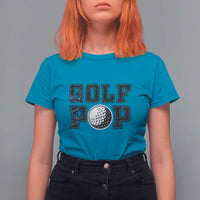 Golf Dad T Shirt For Women Golf Pop Master Father's Day - Wonder Print Shop