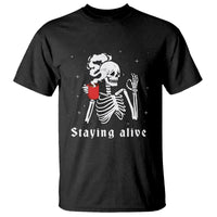 Funny Skull T Shirt Staying Alive Skeleton Drink Coffee - Wonder Print Shop
