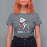 Funny Skull T Shirt For Women Staying Alive Skeleton Drink Coffee - Wonder Print Shop