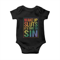 Funny Wake Up Sluts Its Time To Sin LGBTQ Baby Onesie
