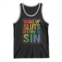 Funny Wake Up Sluts Its Time To Sin LGBTQ Tank Top
