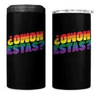 Funny Spanish Mexican Homo Estas 4 in 1 Can Cooler Tumbler Gay Pride Ally LGBTQ Month
