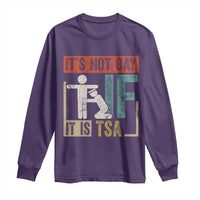 Funny Security Its Not Gay It Is TSA Long Sleeve Shirt Security Airline - Wonder Print Shop