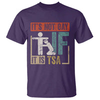 Funny Security Its Not Gay It Is TSA T Shirt Security Airline - Wonder Print Shop
